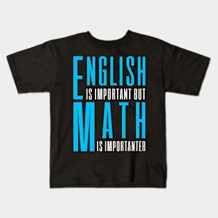 Math Mathematics Teacher Mathematician Funny Kids T-Shirt